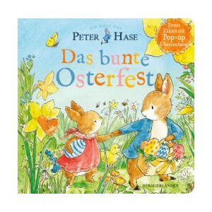 Die Welt von Peter Hase - Das bunte Osterfest | Cordula Jänke (ISBN: 9783737372213)