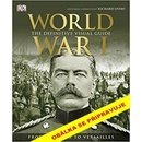 První světová válka Unikátní obrazový průvodce od Sarajeva k Versailles