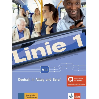Linie 1 - A1.1 – Hybride Ausgabe – Kurs./Übungsbuch + MP3/Video allango.net + Lizenz (24 Monate)