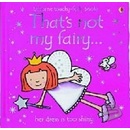 That´s Not My Fairy Touchy-Feely Board Books - F. Watt