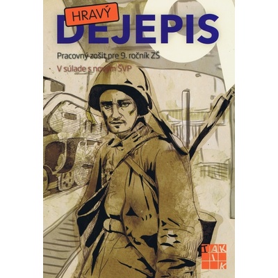 Hravý dejepis 9