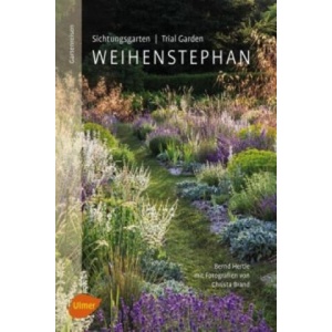 Sichtungsgarten / Trial Garden Weihenstephan | Bernd Hertle, Christa Brand (ISBN: 9783800182985)