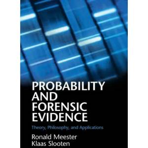 Probability and Forensic Evidence | Meester, Ronald (ISBN: 9781108449144)