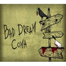 Bad Dream: Coma