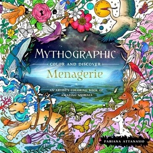 Mythographic Color and Discover: Menagerie | Fabiana Attanasio (ISBN: 9781250281807)