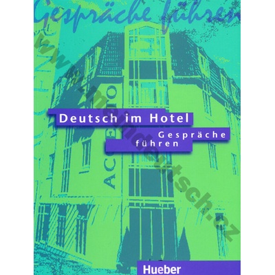 Deutsch im Hotel Gespräche führen učebnice nemeckej komunikácie