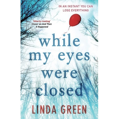 While My Eyes Were Closed - Green Linda