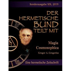 Magia Cosmosophica | Gregor A. Gregorius, Christof Uiberreiter Verlag (ISBN: 9783739244150)