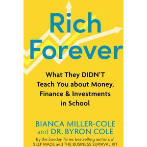 Rich Forever | Bianca Miller-Cole, Byron Cole (ISBN: 9781399807593)