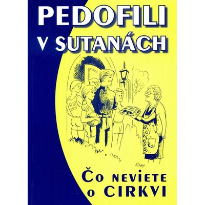 Pedofili v sutanách
