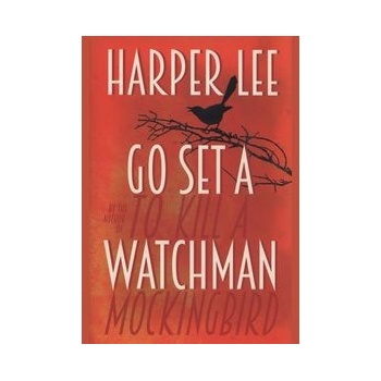 Go Set A Watchman - Harper Lee