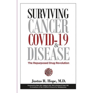 Surviving Cancer, COVID-19, and Disease | Justus R. Hope (ISBN: 9780998055404)
