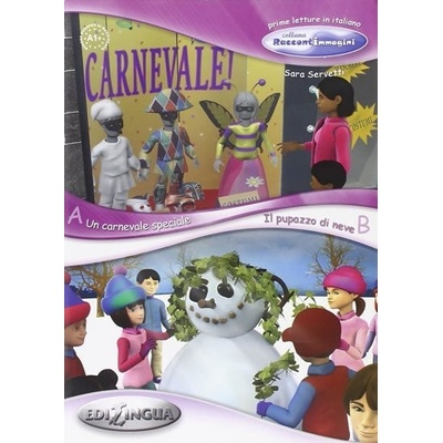 UN CARNEVALE SPECIALE / IL PUPAZZO DI NEVE