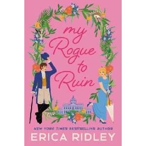 My Rogue to Ruin | Ridley, Erica (ISBN: 9781538726112)