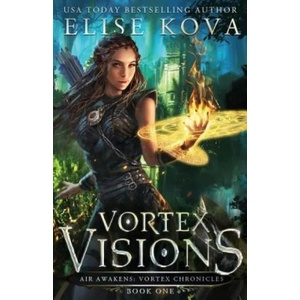 Vortex Visions | Elise Kova (ISBN: 9781949694048)