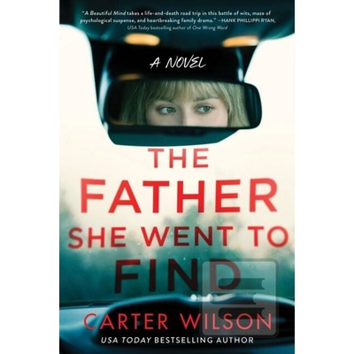 The Father She Went to Find - Carter Wilson