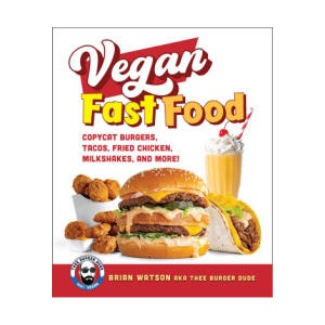 Vegan Fast Food | Brian Watson (ISBN: 9780760397268)