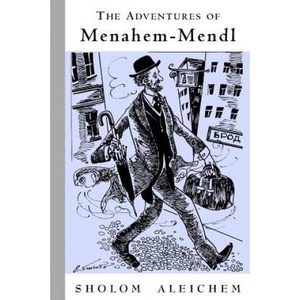 The Adventures of Menahem-Mendl | Sholem Aleichem, Tamara Kahana, Tamara Kahana (ISBN: 9781929068029)