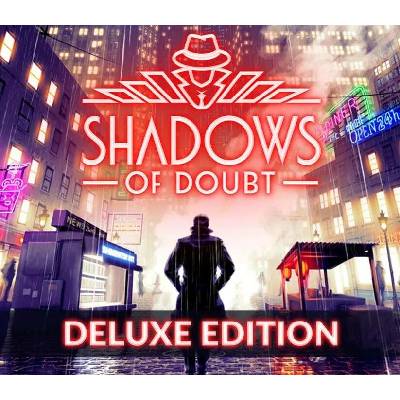 Shadows of Doubt (Deluxe Edition)