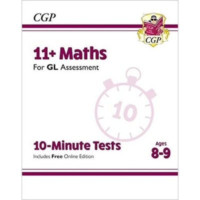 New 11+ GL 10-Minute Tests: Maths - Ages 8-9 with Online Edition