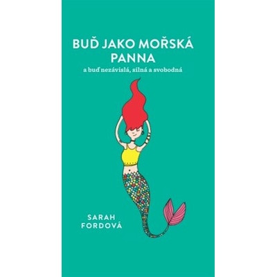 Buď jako mořská panna
