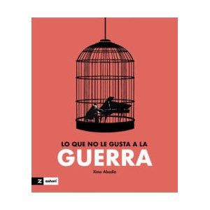 Lo que no le gusta a la guerra (ISBN: 9788419532688)
