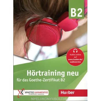 Hörtraining neu für das Goethe Zertifikat B2. Übungsbuch