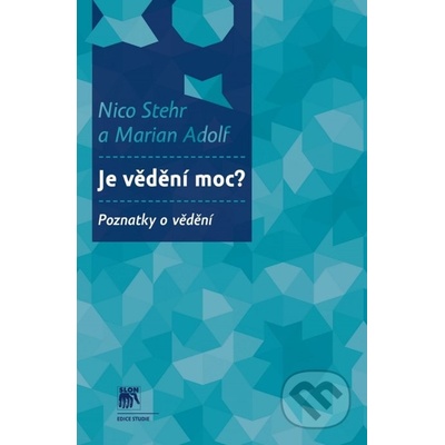 Je vědění moc? Poznatky o vědění
