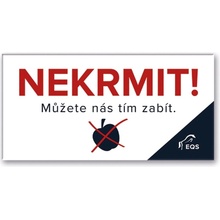 EQS Cedule plastová Nekrmit NEW