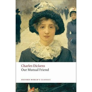 Our Mutual Friend (ISBN: 9780199536252)