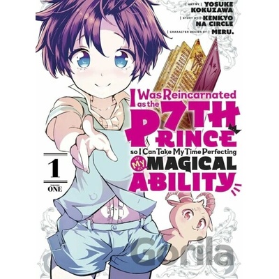 I Was Reincarnated as the 7th Prince so I Can Take My Time Perfecting My Magical Ability 1