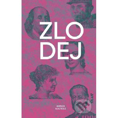 Arpád Soltész - Zlodej