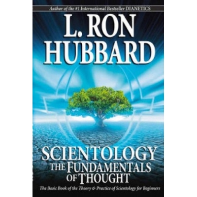 Scientology: The Fundamentals of Thought