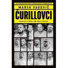 Čurillovci Policajti v prvej línii boja s mafiou