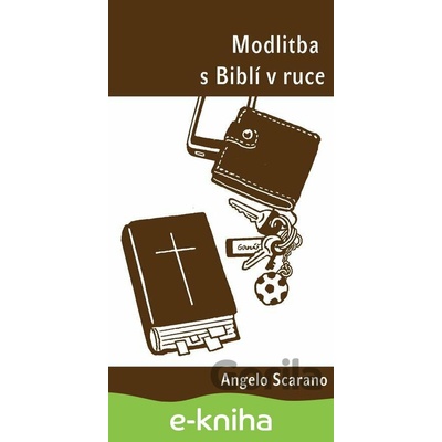 Modlitba s Biblí v ruce - Angelo Scarano