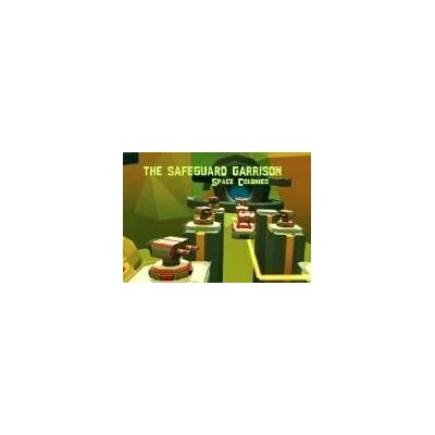The Safeguard Garrison: Space Colonies