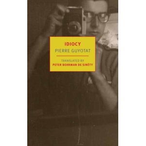 Idiocy | Peter Behrman de Sinéty (ISBN: 9781681379197)