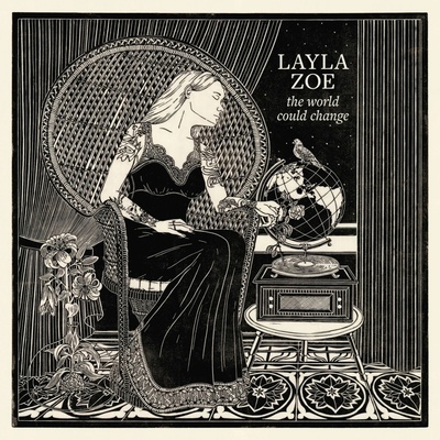 ZOE, LAYLA - WORLD COULD CHANGE CD