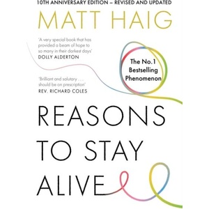 Reasons to Stay Alive (ISBN: 9781837264629)