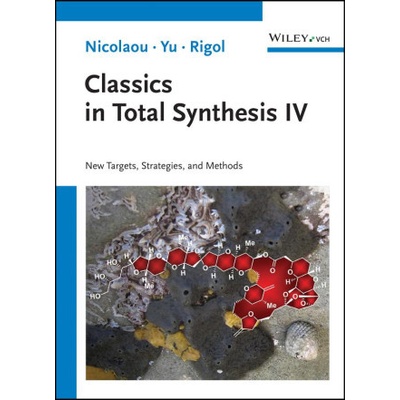 Classics in Total Synthesis IV - New Targets, Strategies, and Methods