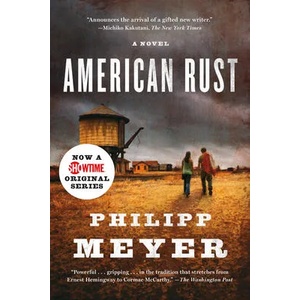 American Rust | Philipp Meyer (ISBN: 9780385527521)
