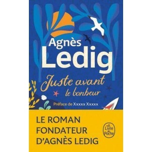 Juste avant le bonheur | Agnès Ledig (2023)