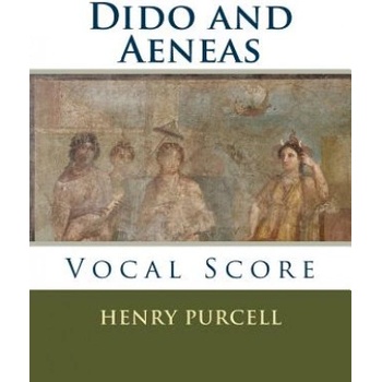 Dido and Aeneas: Vocal Score | Henry Purcell
