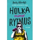 Holka mimo rytmus