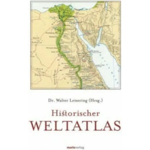 Historischer Weltatlas | Walter Leisering (ISBN: 9783737409773)