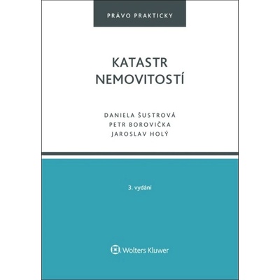 Katastr nemovitostí - Petr Borovička, Jaroslav Holý, Daniela Šustrová