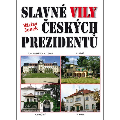 Slavné vily českých prezidentů - Václav Junek