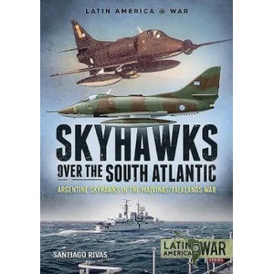 Skyhawks Over the South Atlantic (ISBN: 9781912866397)