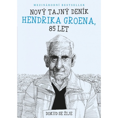 Nový tajný deník Hendrika Groena, 85 let Hendrik Groen