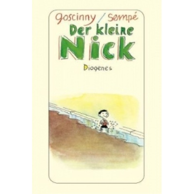 Der kleine Nick: Achtzehn prima Geschichten vom kleinen Nick und seinen Freunden - R. Goscinny, J. J. Sempe, H. G. Lenzen